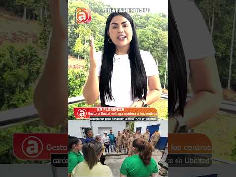 GESTORA SOCIAL DE CAQUETÁ ENTREGA MADERA A CARCELES PARA FORTALECER LA FERIA “ARTE EN LIBERTAD”