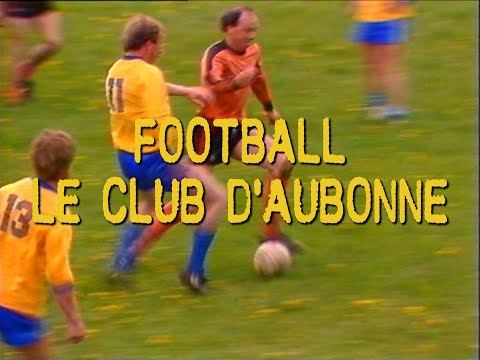 FOOT AUBONNE | Archives | Télé Saugeais | 1987
