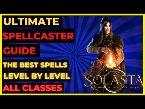 D&D SOLASTA 5e: The BEST SPELLS: ALL CLASSES, Level by Level ALL DLC & Latest Patch