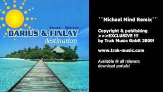 Darius &amp; Finlay feat. Nicco - Destination (Michael Mind Remix)