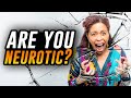 What Does It Mean To Be Neurotic?