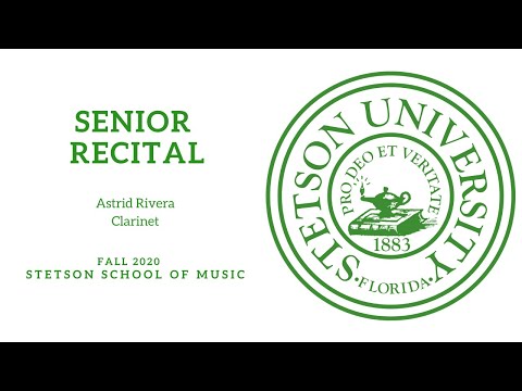 Stetson University - The Senior Recital of Astrid Rivera