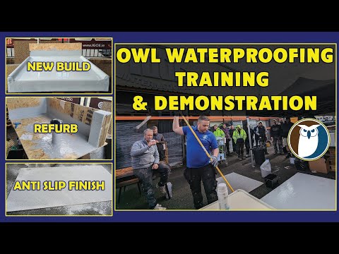 Owl Waterproofing: Training & Demonstration I New Build, Refurb, Anti Slip Finish I Lava 20 System