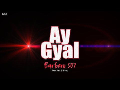 AY GYAL - BARBERO 507