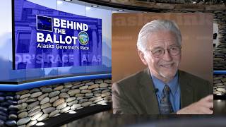 Behind the Ballot: Alaska Governor's Race — Tom Begich (Updated)