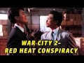 Wu Tang Collection War City 2 Red Heat Conspiracy