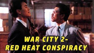 Wu Tang Collection - War City 2: Red Heat Conspiracy