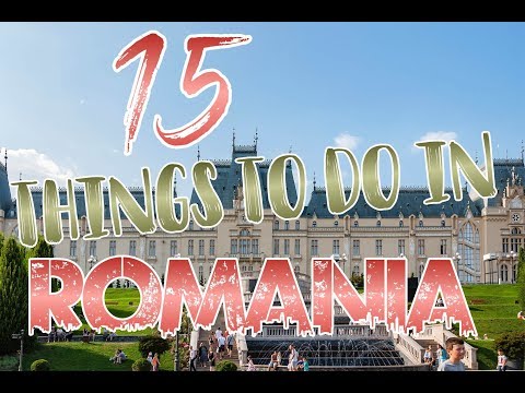 Top 15 Things To Do In Romania