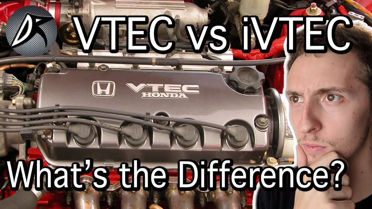 VTEC vs iVTEC: What's The Actual Difference?
