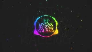 Download lagu DJ BUOL BUKAN KALENG KALENG REMIX MELODY MANTAP 2019 mp3