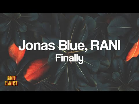 Jonas Blue, RANI - Finally
