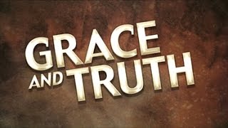 Grace and Truth - 119 Ministries