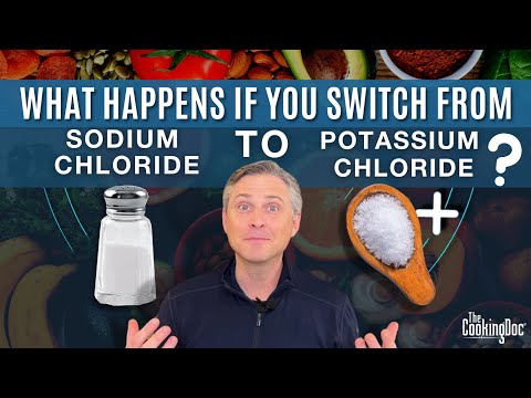 What Happens If You Switch From Sodium Chloride (Salt) to Potassium Chloride?  | The Cooking Doc®