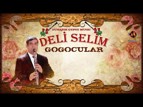 Deli Selim ve Arkadaşları - Gogocular