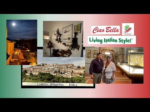 Ciao Bella - Living Italian Style: A Visit to Loreto Aprutino