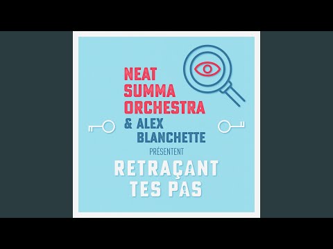 Retraçant tes pas (feat. Alex Blanchette)