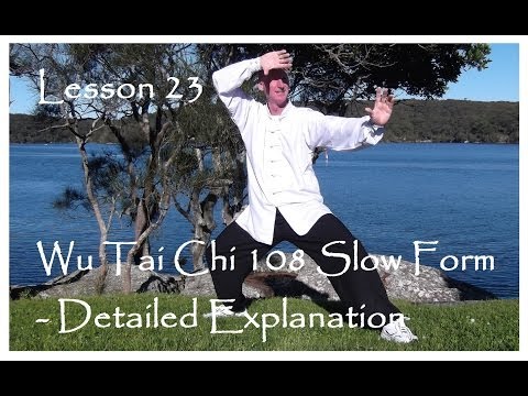 Wu Tai Chi - Lesson 23 - Detailed Explanation