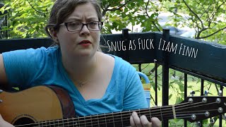 "Snug as Fuck" Liam Finn - Jen Levins Cover