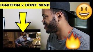 Ignition x Don&#39;t Mind (William Singe Cover) REACTION!!!