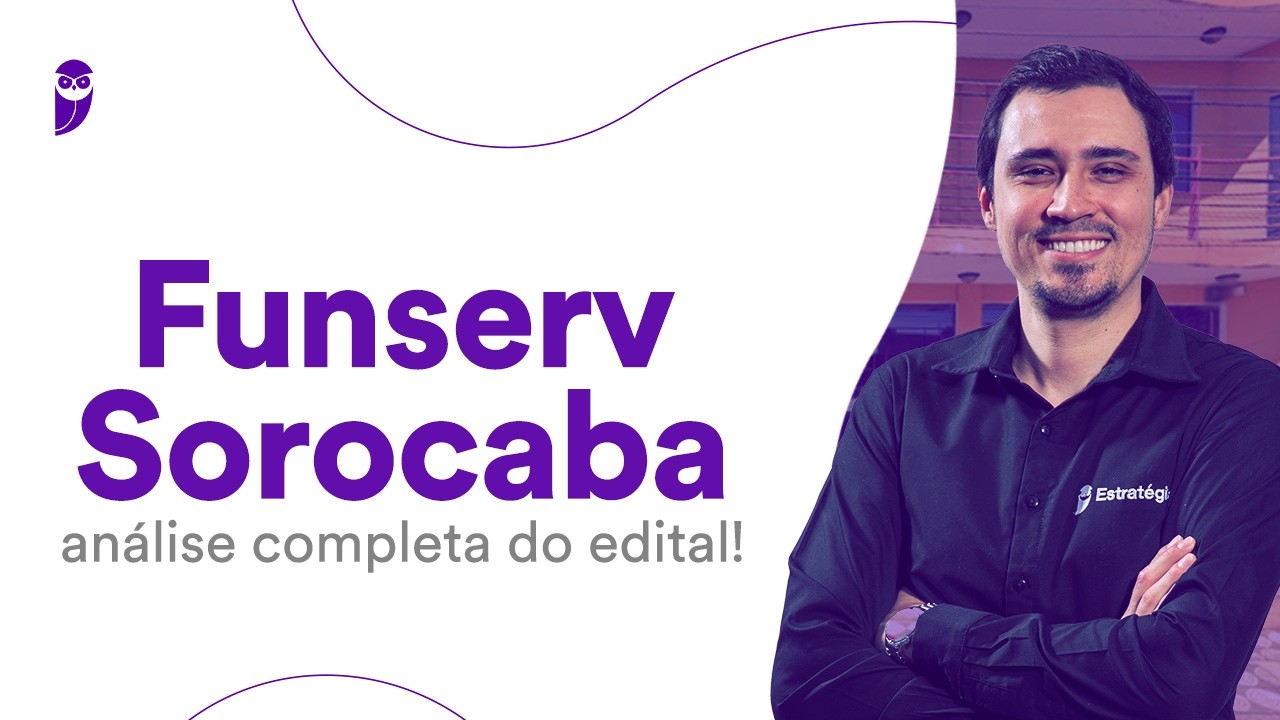 Concurso Funserv Sorocaba - análise completa do edital!