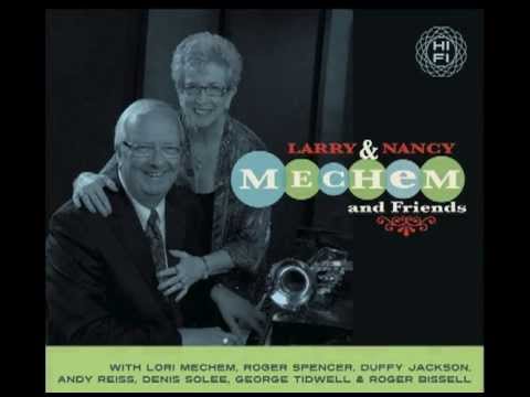 Larry and Nancy Mechem- "I Love Being Here With You"