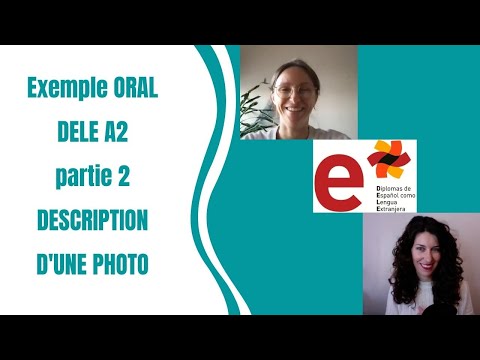 Exemple ORAL DELE A2. Partie 2: description d'une photo