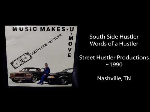 South Side Hustler "Words of a Hustler" (Street Hustler Productions, ~1990) Nashville, TN Rap