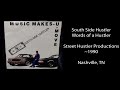 South Side Hustler Words Of A Hustler Street Hustler Productions 1990 Nashville TN Rap