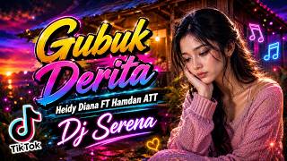 Download lagu DJ GUBUK DERITA REMIX Heidy Diana Ft Hamdan ATT | DJ Dangdut Lawas Full Bass Jedag Jedug Viral mp3 Download lagu DJ GUBUK DERITA REMIX Heidy Diana Ft Hamdan ATT | DJ Dangdut Lawas Full Bass Jedag Jedug Viral mp3