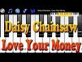 Daisy Chainsaw Love Your Money How To Play Piano Melody
