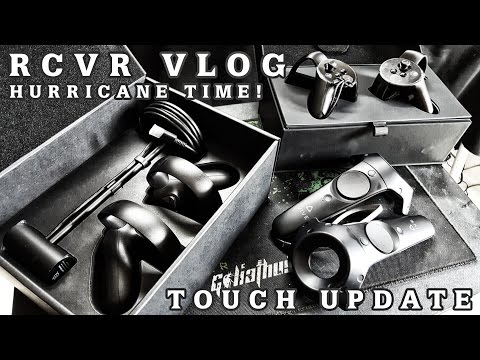 RCVR VLOG - TOUCH UPDATE/HURRICANE TIME!