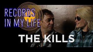 The Kills on Records In My Life (interview 2016)