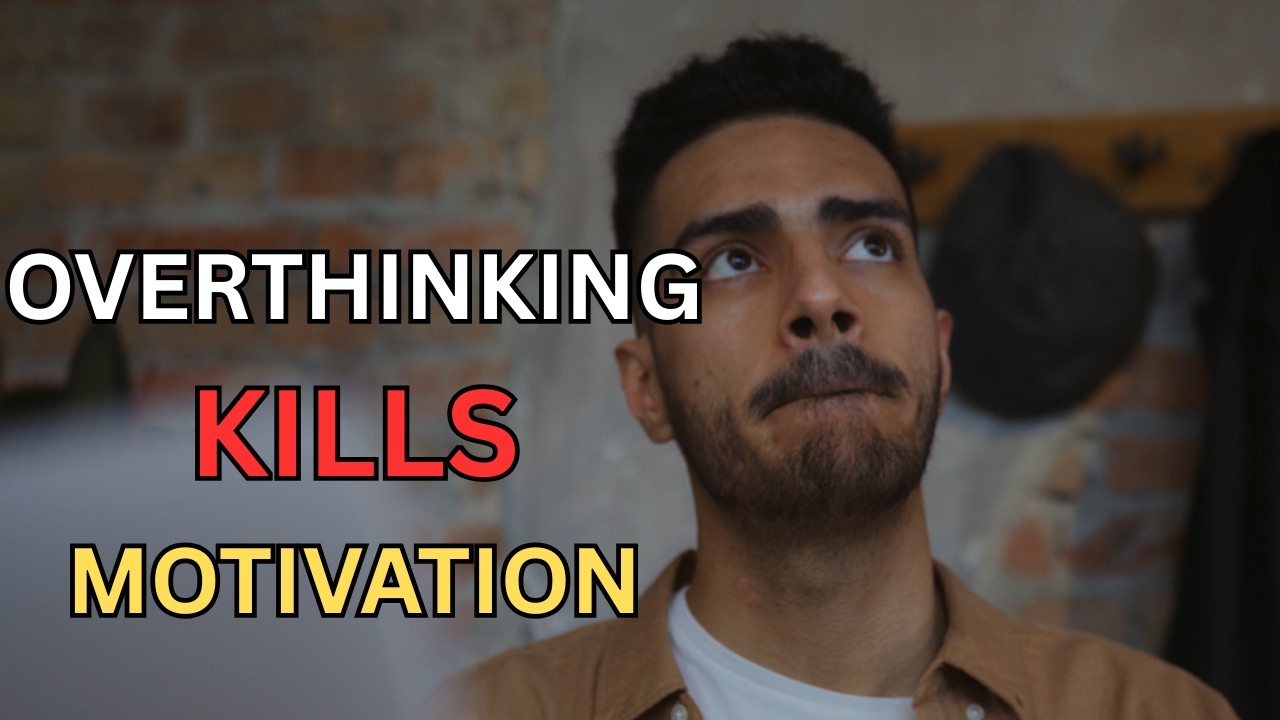 Overthinking Kills Motivation (Here’s Why You Can’t Start)
