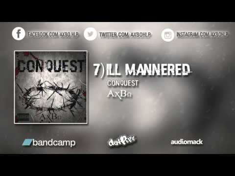 07 Ill Mannered ft Mikey Bars - AxBo