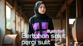 Download lagu Bertahan Sakit Pergi Sulit - Syahriyadi | AI Female pop slow rock cover version mp3
