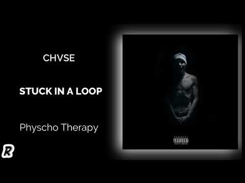 CHVSE - Stuck in a Loop