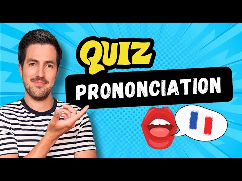 😄🎉 QUIZ - 20 questions de PRONONCIATION en français | Améliore ta prononciation