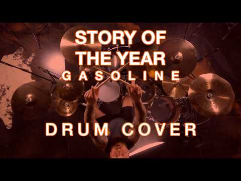 Video: STORY OF THE YEAR - GASOLINE - DRUM COVER