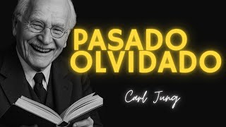 Si sientes que el PASADO te PESA, es porque tu ALMA quiere LIBERARSE – Carl Jung