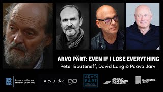 Arvo Pärt | Panel Discussion with Peter Bouteneff, David Lang, and Paavo Järvi