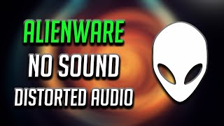 FIX Alienware No Sound or Distorted Audio in Windows 11/10