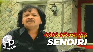 Download lagu Caca Handika - Sendiri mp3 Download lagu Caca Handika - Sendiri mp3