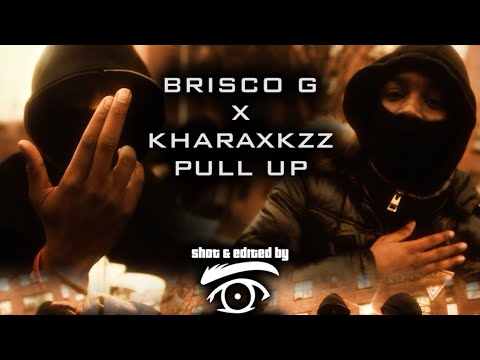BRISCO G X KHARAXKZZ- PULL UP (OFFICIAL VIDEO ) Shotby @MansaFID 🎥