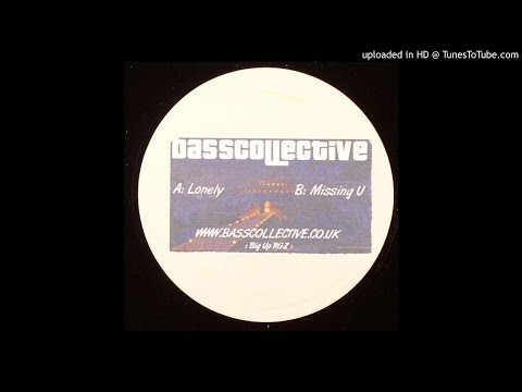 Bass Collective - Lonely *Bassline House*