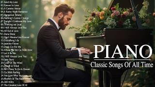 50 Most Famous Classical Piano Songs 80's - Best Relaxing Piano Instrumental Love Songs Of All Time