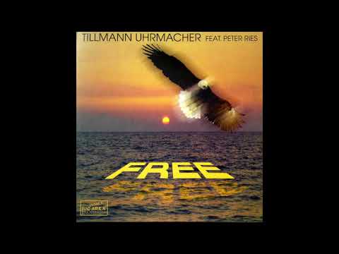 Tillmann Uhrmacher Feat. Peter Ries - Free (Club Mix) (2000)