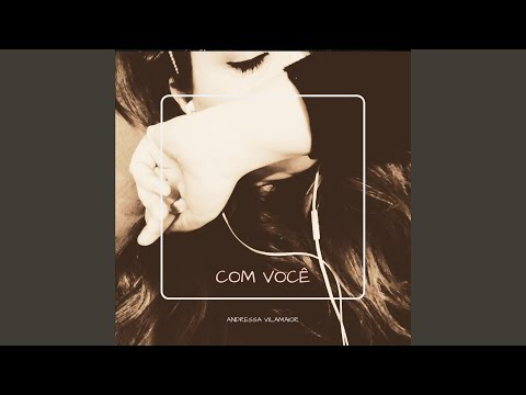 Com Você - Andressa Vilamaior