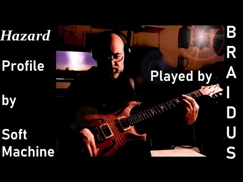 Hazard Profile Soft Machine (K. Jenkins) played and edited by Andrea Braido