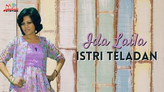 Download lagu Ida Laila - Istri Teladan mp3 Download lagu Ida Laila - Istri Teladan mp3