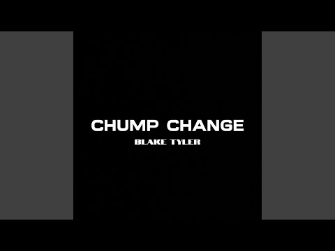 Chump Change